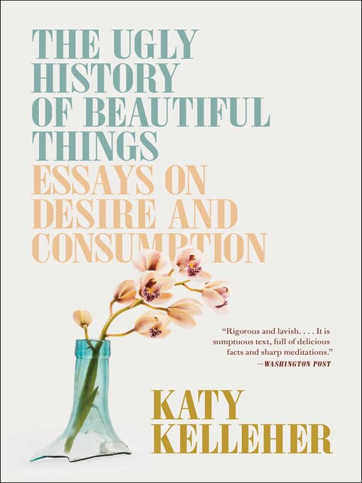 Title details for The Ugly History of Beautiful Things by Katy Kelleher - Available